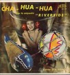 Orquesta Riverside- Cha Hua Hua