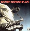 Gordon Dexter- Plays