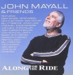 Mayall John & Friends-Along For The Ride (Mick Taylor- Otis Rush