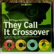 They Call It Crossover- Mid Tempo Soul