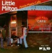 Little Milton- Annie Maes Cafe