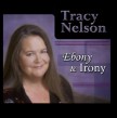 Nelson Tracy-Ebony & Irony