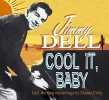 Dell Jimmy- Cool It Baby