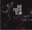 Big Creek Slim- Going To Germany
