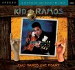 Kid Ramos- Two Hands One Heart