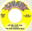 Duke Robillard Band-(45RPM) Let Me Love You/ Sleepin On It