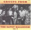 Groups From The SAVOY Ballrom- Volume 3