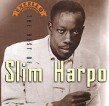 Slim Harpo- Best Of