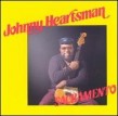 Heartsman Johnny- Sacramento