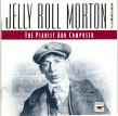 Morton Jelly Roll-(USED) Pianist & Composer