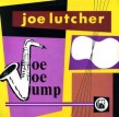 Joe Lutcher- (VINYL) Joe Joe Jump