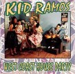 Kid Ramos- West Coast House Party