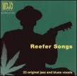 Reefer Songs- 23 Jazz & Blues Vocals