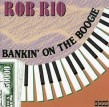 Rio Rob-(USED) Bankin On The Boogie
