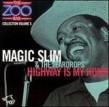 Magic Slim  Zoo Bar-Highway Is My Home