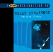 Strayhorn Billy- Passion Flower - A PROPER Introduction