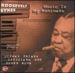 Sykes Roosevelt-Music Is My Business