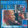 Keb Mo/ Mike Morgan/ Maria Muldaur- Three Shades Of Blues