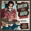 Bluesin By The Bayou- Im Not Jivin (vol 14)