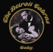 Detroit Cobras- BABY