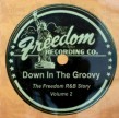 FREEDOM RECORDS R&B STORY VOL 2- Down In the Groovy