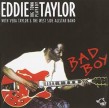 Taylor Eddie- Bad Boy