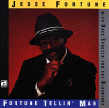 Fortune Jesse-Fortune Tellin Man