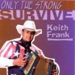 Frank Keith-Only The Strong Survive