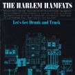 Harlem Hamfats-(USED) Lets Get Drunk & Truck