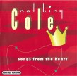 Cole Nat King Trio- Songs From The Heart
