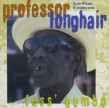 Longhair Professor- Fess Gumbo (solo piano & interview)