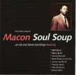 Macon Soul Soup- Deep Soul from Georgia