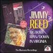 Reed Jimmy- Big Boss Man/ Down In Virginia (2on1)