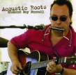 Farrell Richard Ray- Acoustic Roots