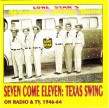 Texas Swing on Radio- 1946-64 Seven Come Eleven