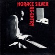 Silver Horace-(USED) Re Entry