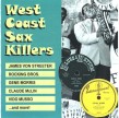 West Coast Sax Killers- Rare R&B Honkin on the Coast