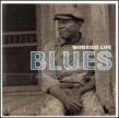 Worried Life Blues- 16 Vintage Blues Classics
