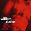 Clarke William- The Hard Way
