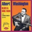Washington Albert- Blues & Soul Man