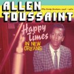 Toussaint Allen- Happy Times In New Orleans