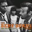 Bert Berns Story- Twist & Shout Vol. 1 1960- 1964