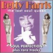 Harris Betty- Soul Perfection (The Lost Soul Queen)