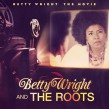Wright Betty- Betty Wright- The Movie