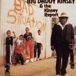 Kinsey Big Daddy- Bad Situation