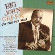 Big John Greer- I'm The Fat Man  1949-1955