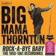 Thornton Big Mama- Rock A Bye Baby 1950-61