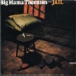 Thornton Big Mama- Jail (w/ George Harmonica Smith)