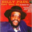 Paul Billy- Let Em In The COLLECTION 1976-1980