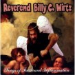 Wirtz Rev Billy C- Songs Of Faith And Inflammation